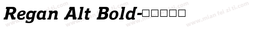 Regan Alt Bold字体转换